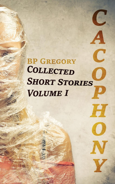 Buch Cacophony BP Gregory