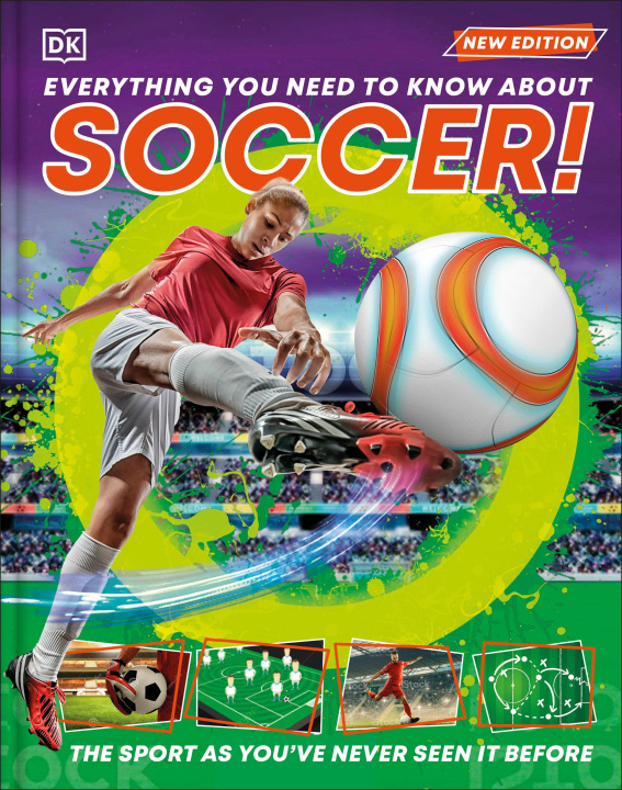 Carte Everything You Need to Know about Soccer! DK