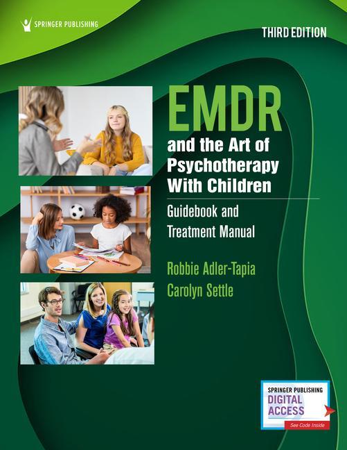 Könyv Emdr and the Art of Psychotherapy with Children: Guidebook and Treatment Manual Carolyn Settle