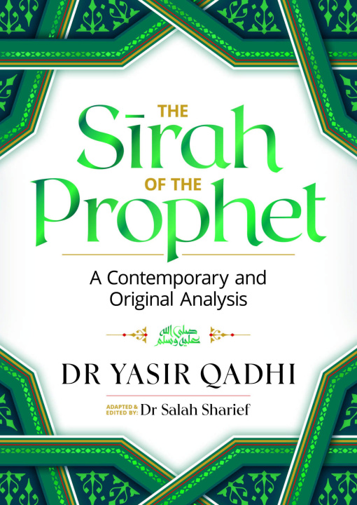 Carte The Sirah of the Prophet (Pbuh): A Contemporary and Original Analysis 