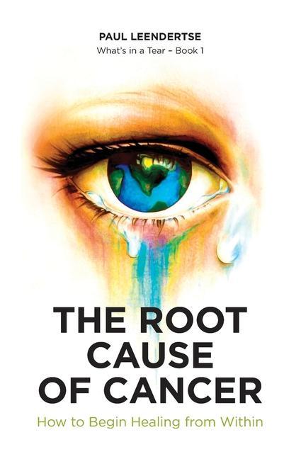 Buch The Root Cause of Cancer - How To Begin Healing From Within Deborah Jones