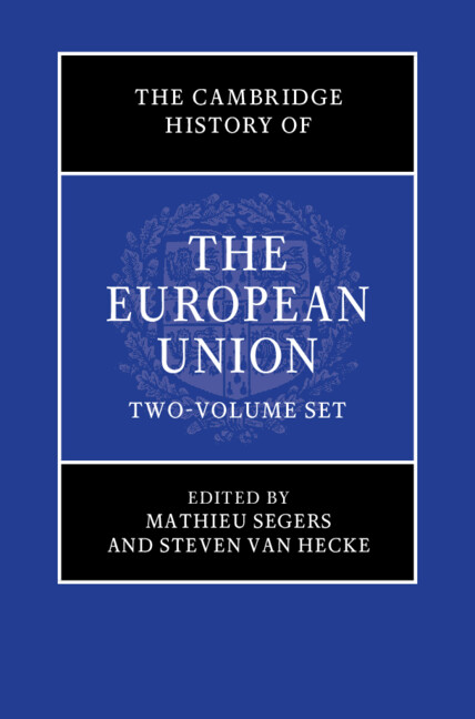 Könyv The Cambridge History of the European Union 2 Volume Hardback Set Mathieu Segers