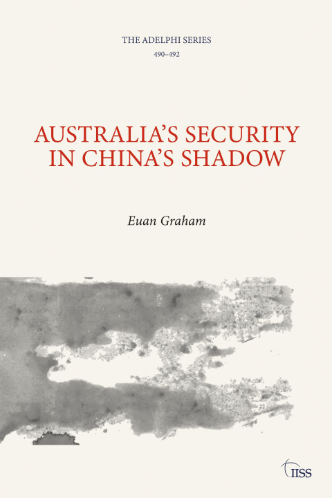 Książka Australia's Security in China's Shadow 