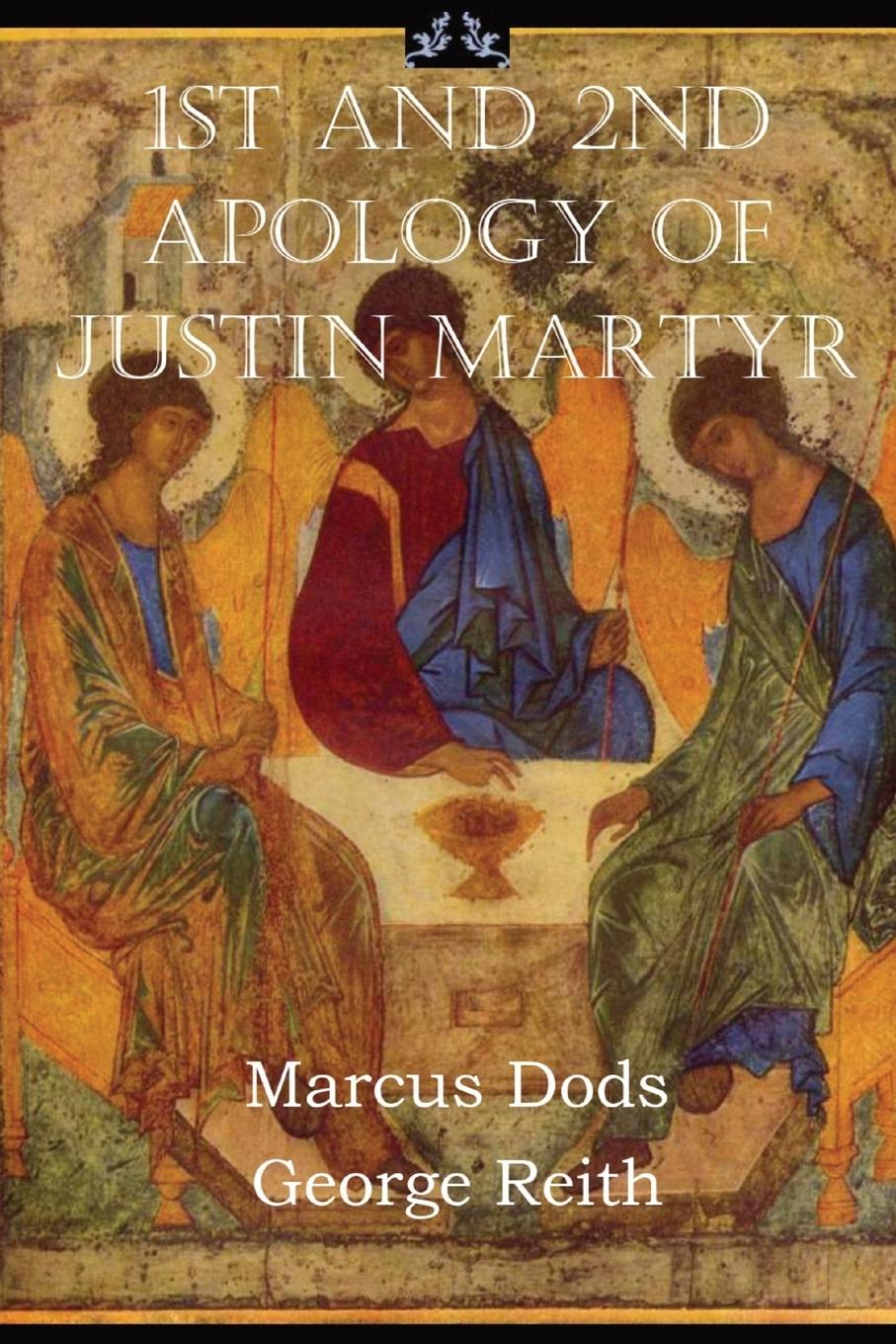 Kniha First and Second Apologies of Justin Martyr 