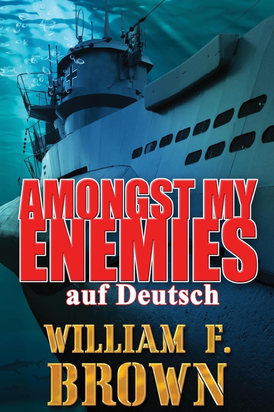 Kniha Amongst My Enemies, auf Deutsch 
