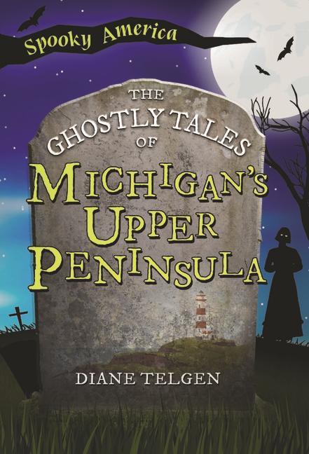 Carte The Ghostly Tales of Michigan's Upper Peninsula 