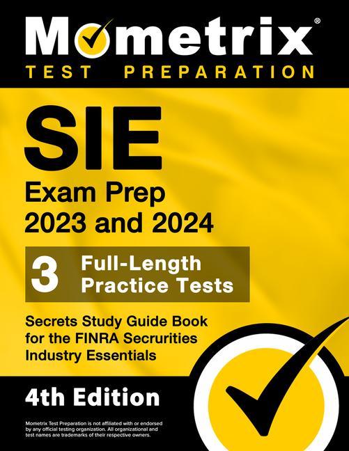Kniha SIE Exam Prep 2023 and 2024 - 3 Full-Length Practice Tests, Secrets Study Guide Book for the FINRA Securities Industry Essentials: [4th Edition] 