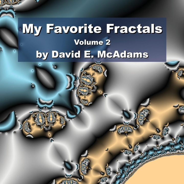 Carte My Favorite Fractals David E McAdams
