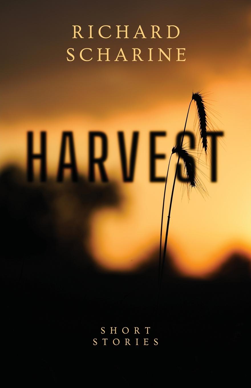 Knjiga Harvest Richard Scharine
