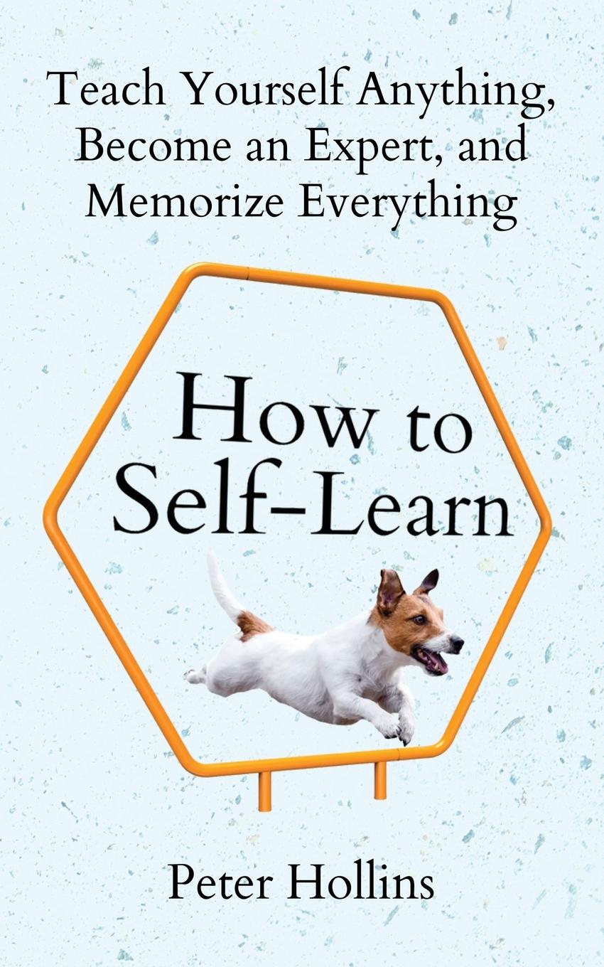 Knjiga How to Self-Learn Peter Hollins
