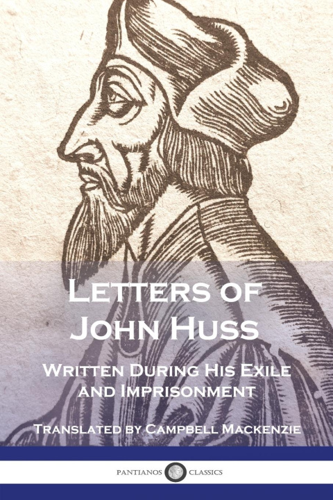 Книга Letters of John Huss Written During His Exile and Imprisonment 