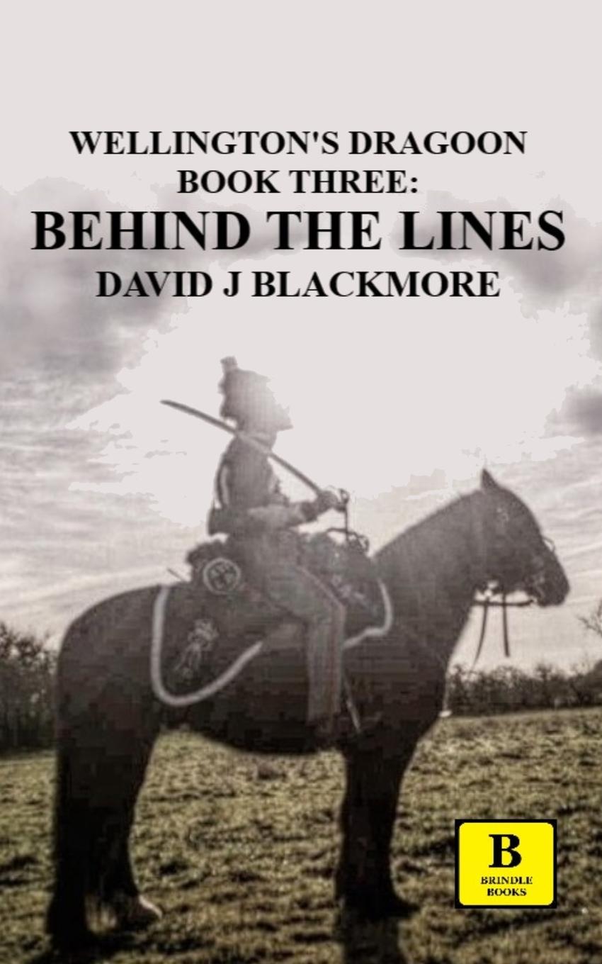 Knjiga Behind The Lines David J Blackmore