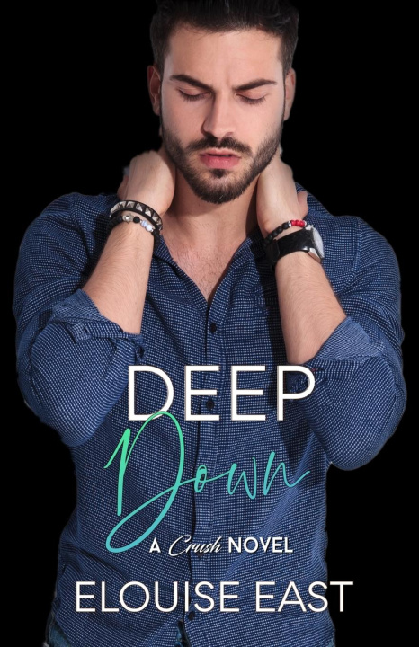 Knjiga Deep Down Elouise East
