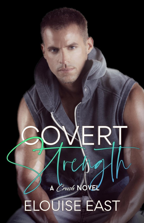 Knjiga Covert Strength Elouise East