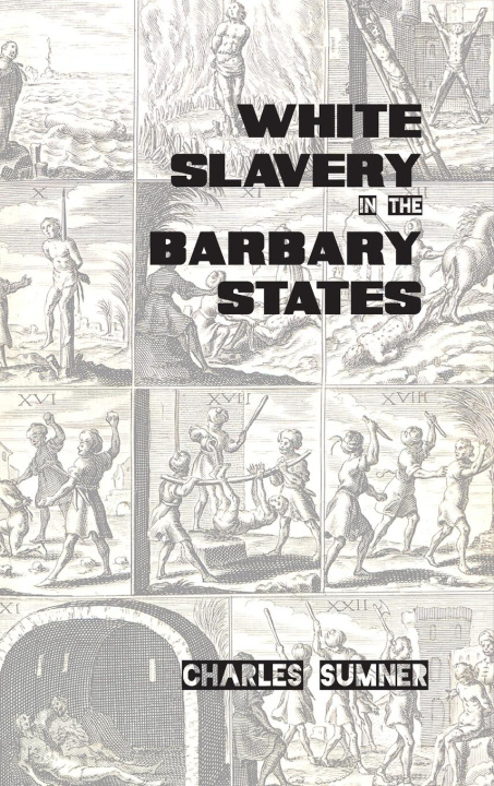 Kniha White Slavery in the Barbary States 