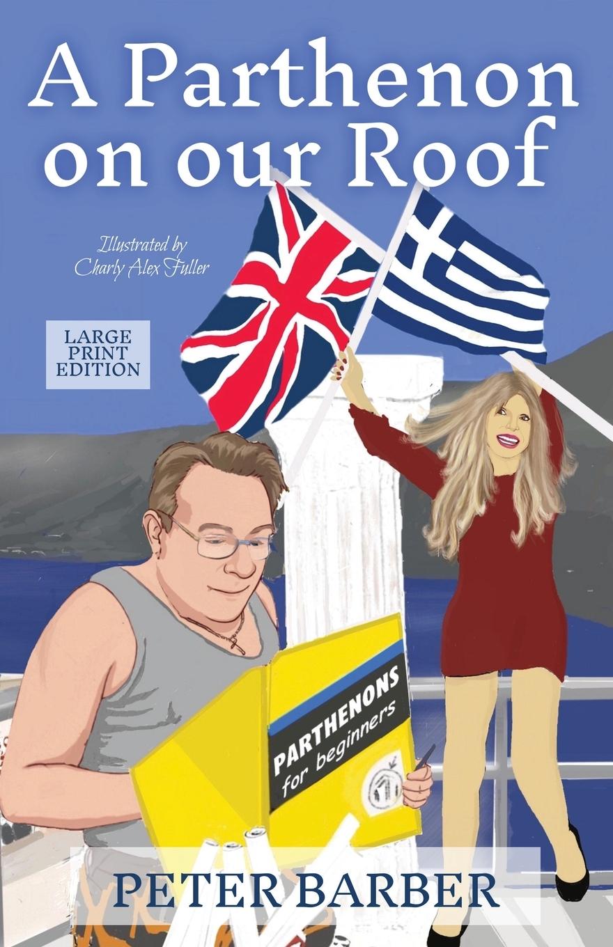 Kniha A Parthenon on our Roof - Large Print Edition Peter Barber
