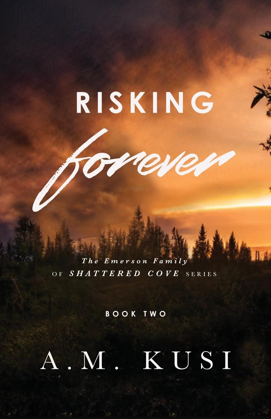 Kniha Risking Forever A. M. Kusi