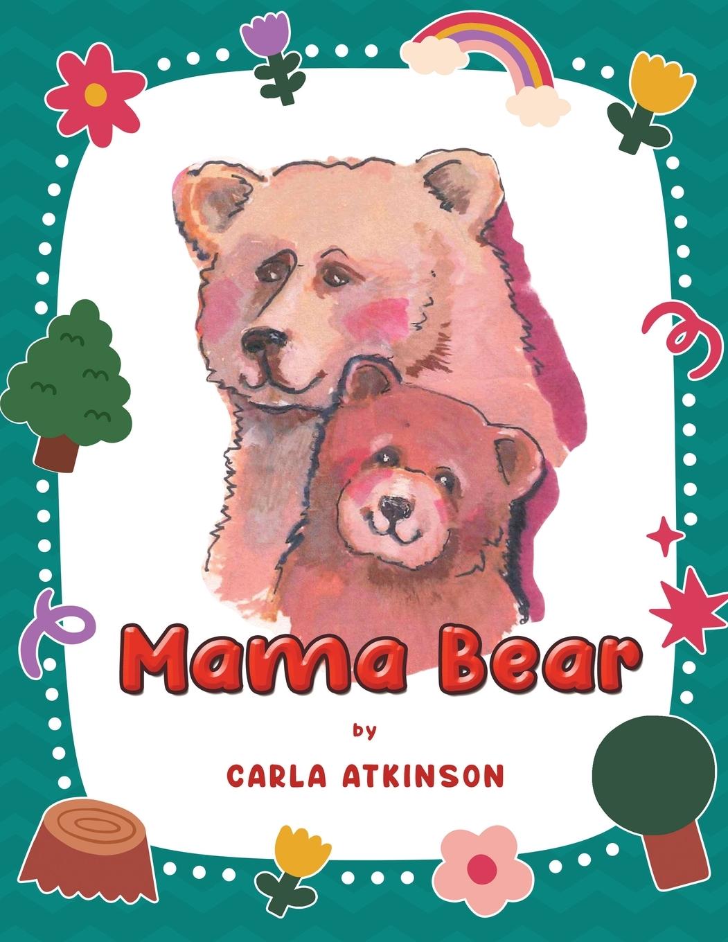 Knjiga Mama Bear Carla Atkinson