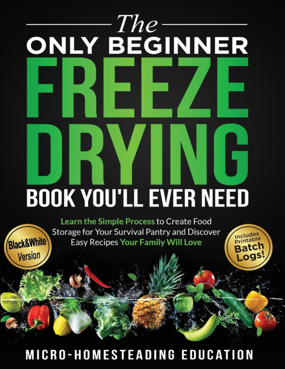 Carte The Only Beginner Freeze Drying Book You'll Ever Need 