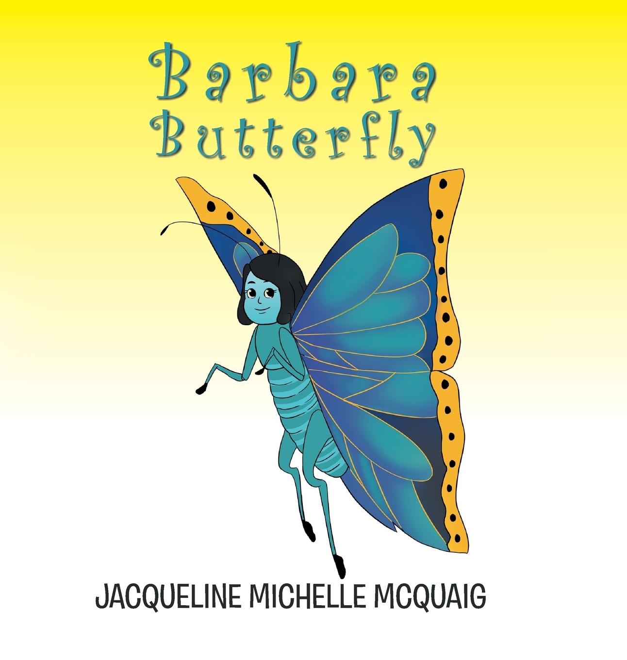 Knjiga Barbara Butterfly Jacqueline Michelle McQuaig