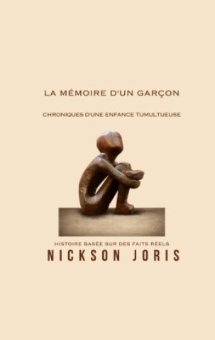 Книга La mémoire d'un garçon Nickson Joris
