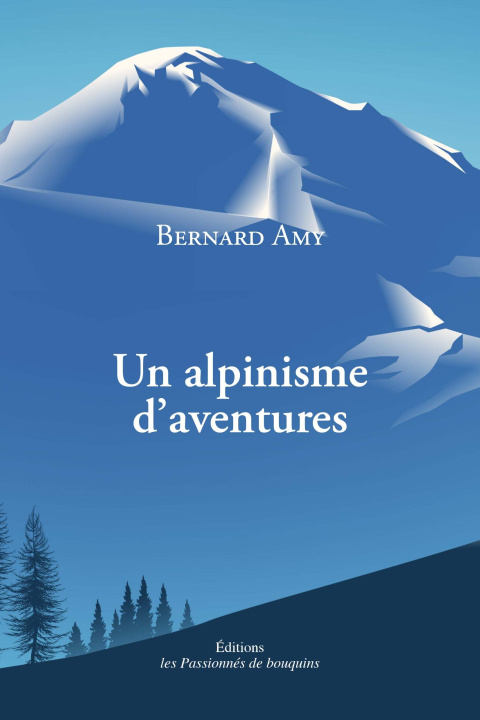 Kniha Un alpinisme d'aventures Amy