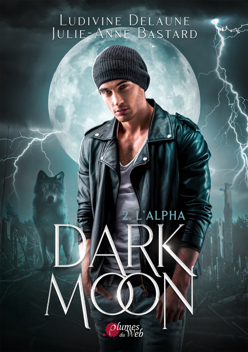 Buch DARK MOON TOME 2 : L'ALPHA L. DELAUNE & J.-A. B