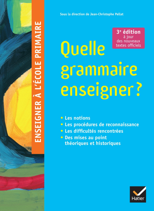 Книга Quelle grammaire enseigner ? Nouvelle édition 2023 Jean-Christophe Pellat