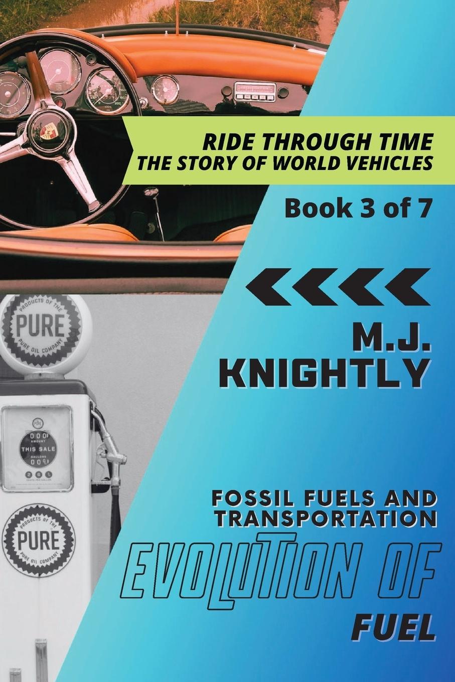 Knjiga Evolution of Fuel M.J. Knightly