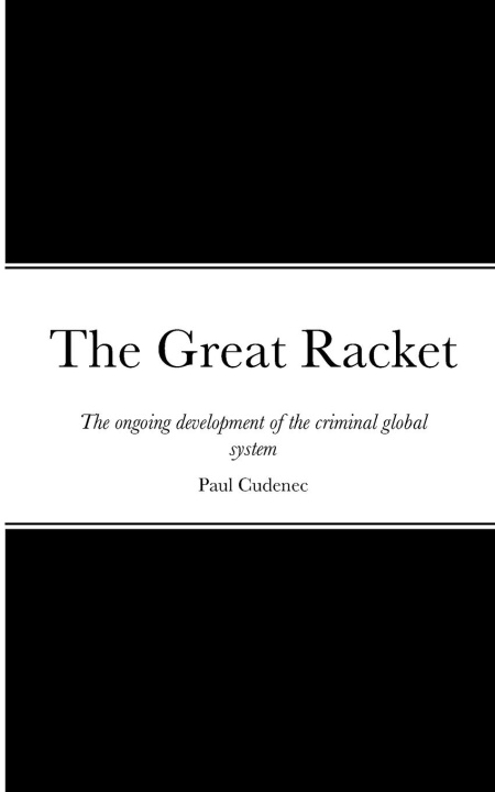 Boek The Great Racket Paul Cudenec