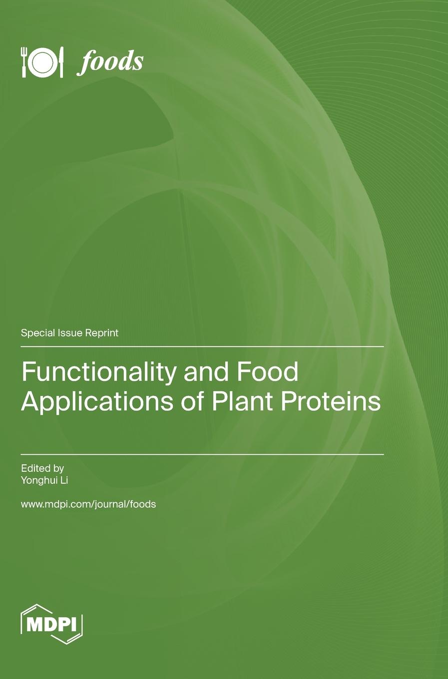 Könyv Functionality and Food Applications of Plant Proteins 
