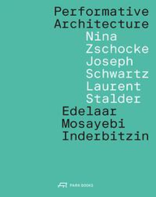 Book Performative Architecture Elli Mosayebi