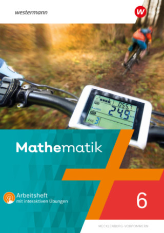 Kniha Mathematik 6. Arbeitsheft mit interaktiven Übungen. Für Regionale Schulen in Mecklenburg-Vorpommern Bernd Liebau