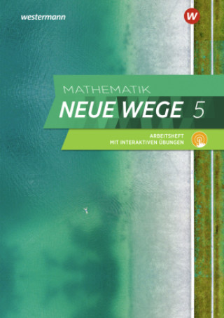 Kniha Mathematik Neue Wege SI 5. Arbeitsheft mit interaktiven Übungen. G9. Nordrhein-Westfalen, Schleswig-Holstein Arno Lergenmüller
