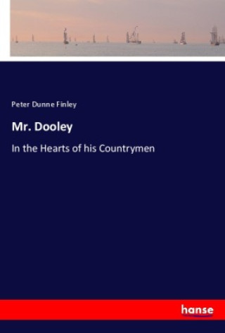 Knjiga Mr. Dooley Peter Dunne Finley