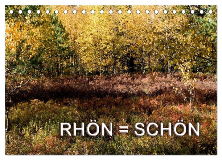 Календар/тефтер RHÖN = SCHÖN (Tischkalender 2024 DIN A5 quer), CALVENDO Monatskalender 