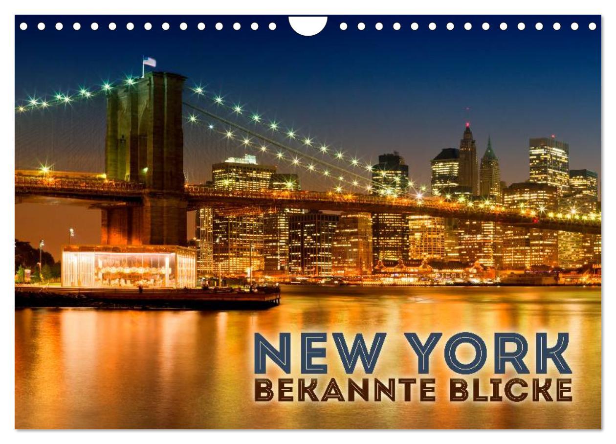 Kalendář/Diář NEW YORK Bekannte Blicke (Wandkalender 2024 DIN A4 quer), CALVENDO Monatskalender 