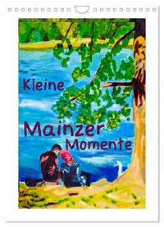 Naptár/Határidőnapló Kleine Mainzer Momente (Wandkalender 2024 DIN A4 hoch), CALVENDO Monatskalender 
