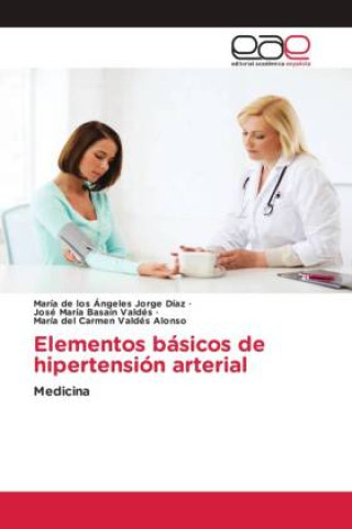 Knjiga Elementos básicos de hipertensión arterial José María Basain Valdés