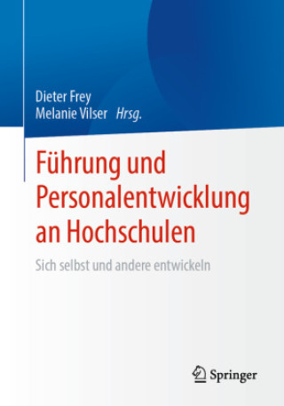 Kniha Führung und Personalentwicklung an Hochschulen Melanie Vilser