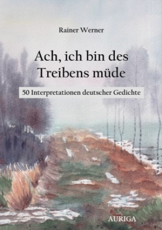 Carte Ach, ich bin des Treibens müde Rainer Werner
