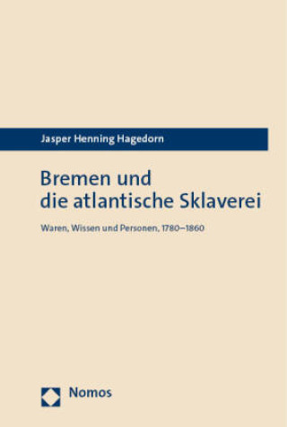 Carte Bremen und die atlantische Sklaverei 