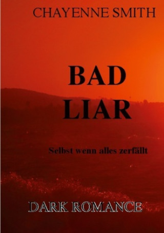 Knjiga Bad Liar Chayenne Smith