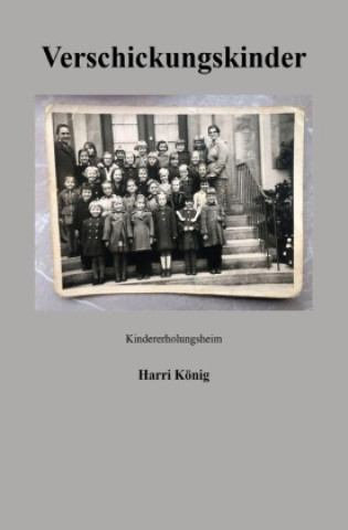 Knjiga Verschickungskinder Harri König