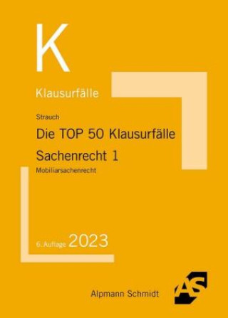 Книга Die TOP 50 Klausurfälle Sachenrecht 1 