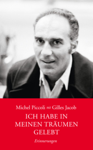 Kniha Ich habe in meinen Träumen gelebt Michel Piccoli