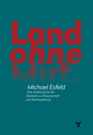 Buch Land ohne Mut Michael Esfeld
