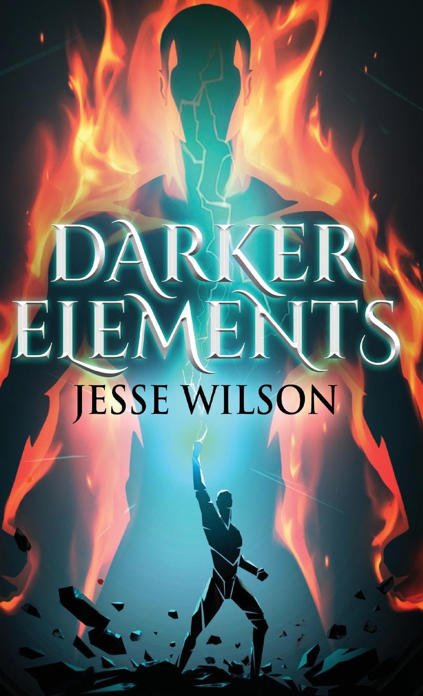 Knjiga Darker Elements Jesse Wilson