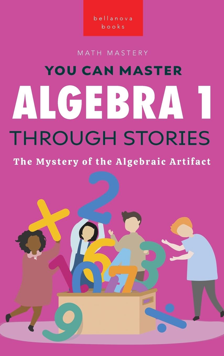 Книга Algebra 1 Through Stories Jenny Kellett