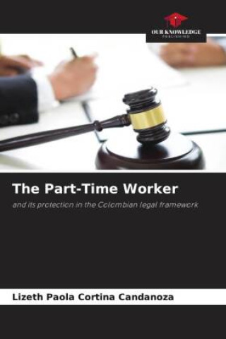 Knjiga The Part-Time Worker Lizeth Paola Cortina Candanoza